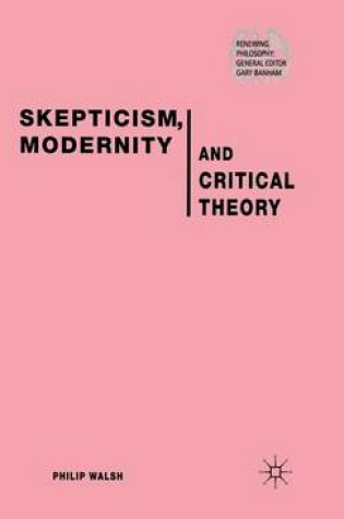 Cover of Skepticism, Modernity and Critical Theory