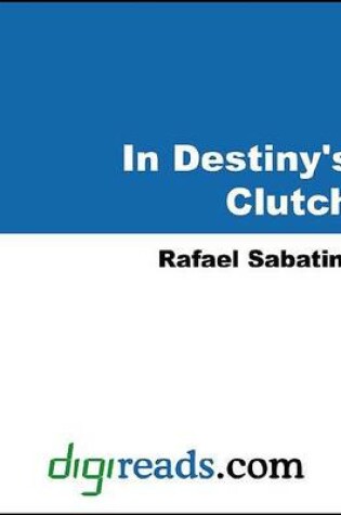 Cover of In Destiny's Clutch
