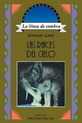 Cover of Las Raices Del Cielo