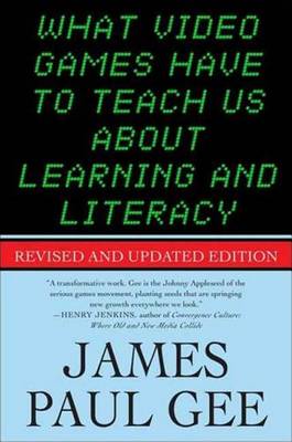 Book cover for What Video Games Have to Teach Us about Learning and Literacy. Second Edition