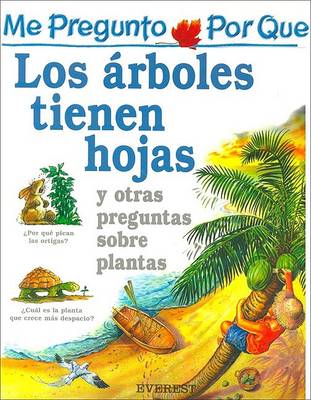 Book cover for Me Pregunto Por Que los Arboles Tienen Hojas