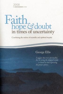 Cover of Faith Hope & Doubt in Times of Uncertainty