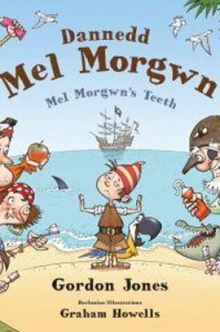 Cover of Dannedd Mel Morgwn