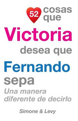 Cover of 52 Cosas Que Victoria Desea Que Fernando Sepa