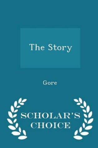 Cover of The Story - Scholar's Choice Edition