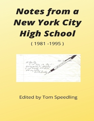 Book cover for Notes from a New York City High School 1981-1996