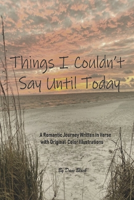 Book cover for Things I Couldn't Say Until Today