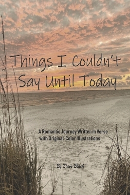 Book cover for Things I Couldn't Say Until Today