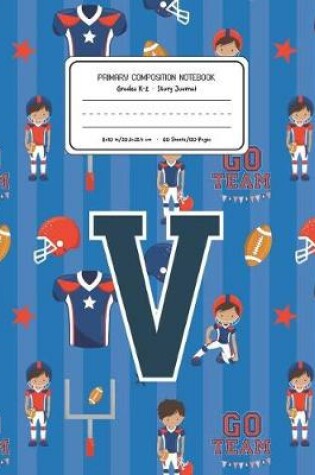 Cover of Primary Composition Notebook Grades K-2 Story Journal V