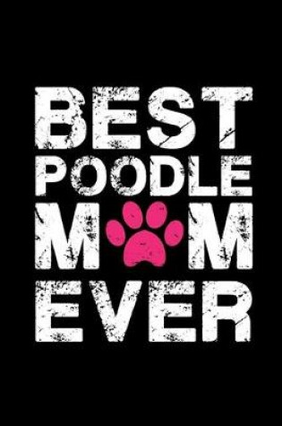 Cover of Best Poodle mom ever