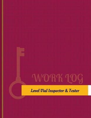 Cover of Level Vial Inspector & Tester Work Log