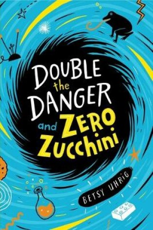 Cover of Double the Danger and Zero Zucchini