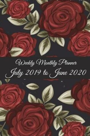 Cover of Weekly Monthly Planner July 2019 to June 2020