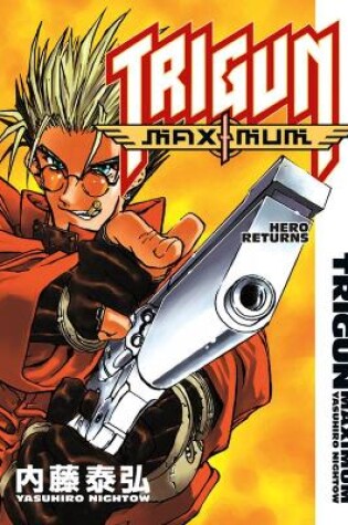 Cover of Trigun Maximum Volume 1: Hero Returns