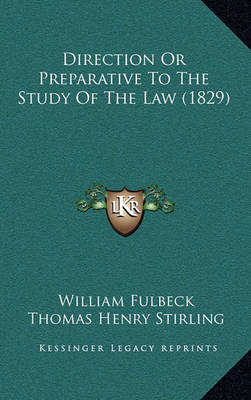 Book cover for Direction or Preparative to the Study of the Law (1829)