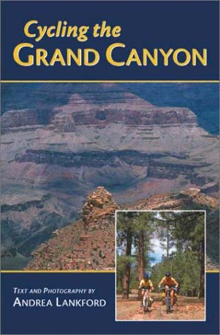 Book cover for Biking the Grand Canyon Area