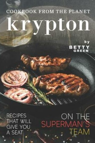 Cover of Cookbook from The Planet Krypton