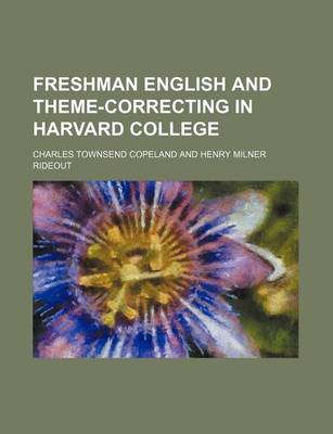 Book cover for Freshman English and Theme-Correcting in Harvard College