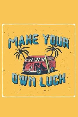 Book cover for Make Your Own Luck