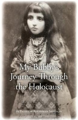 Book cover for My Bubby's Journey Through the Holocaust