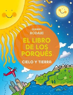 Book cover for Libro de Los Porques, El. Cielo y Tierra