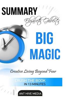 Book cover for Elizabeth Gilbert's Big Magic