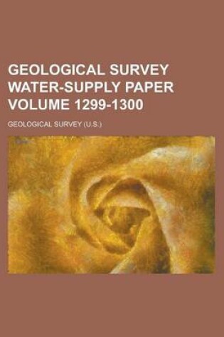 Cover of Geological Survey Water-Supply Paper Volume 1299-1300