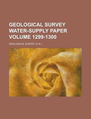 Book cover for Geological Survey Water-Supply Paper Volume 1299-1300