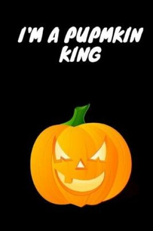 Cover of I'm a Pumpkin King