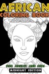 Book cover for African Coloring Book for Adults and Kids Midnight Edition