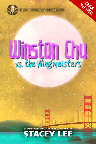 Book cover for Rick Riordan Presents: Winston Chu vs. the Wingmeisters