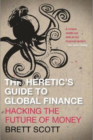 Cover of The Heretic's Guide to Global Finance