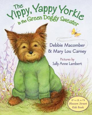 Book cover for The Yippy, Yappy Yorkie in the Green Doggy Sweater