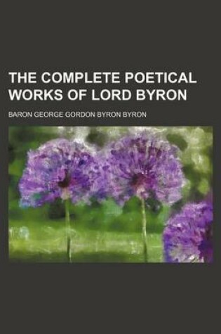 Cover of The Complete Poetical Works of Lord Byron