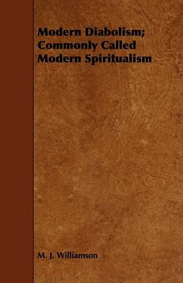 Book cover for Modern Diabolism; Commonly Called Modern Spiritualism