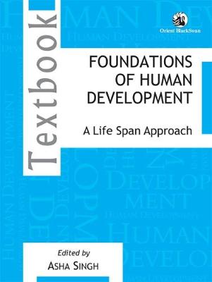 Book cover for Foundations of Human Development: A Life Span Approach