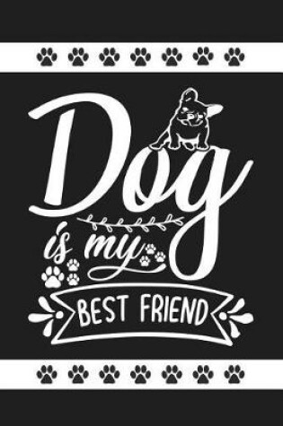 Cover of Dog Is My Best Friend