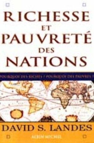 Cover of Richesse Et Pauvrete Des Nations