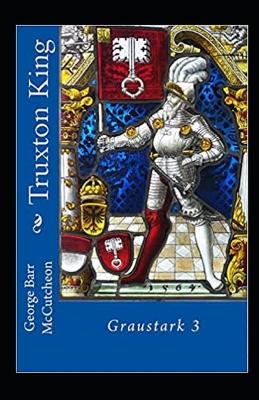 Book cover for Truxton King Graustark #3 Annotated