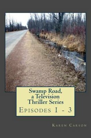 Cover of Swamp Road, a Television Thriller Series