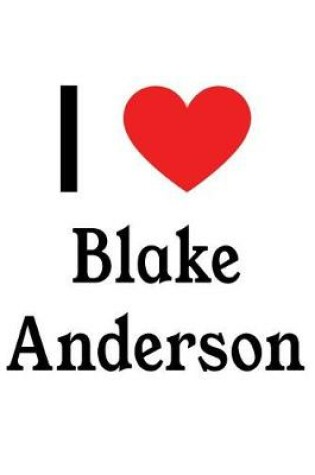 Cover of I Love Blake Anderson