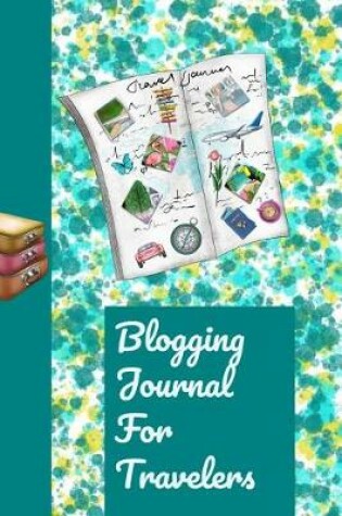 Cover of Blogging Journal for Travelers