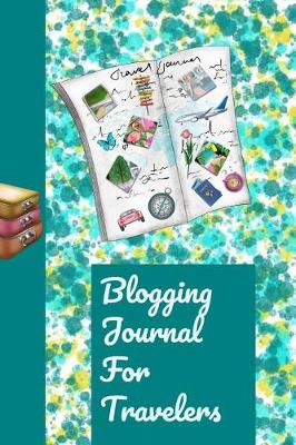 Book cover for Blogging Journal for Travelers