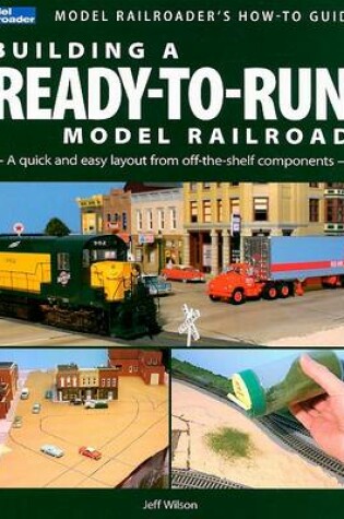 Cover of Building a Ready-To-Run Model Railroad