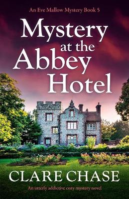 Book cover for Mystery at the Abbey Hotel