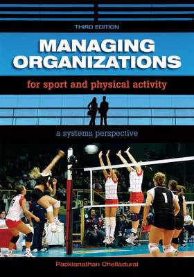 Book cover for Managing Organizations for Sport and Physical Activity