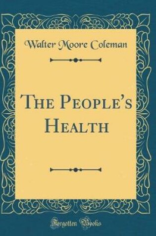 Cover of The People's Health (Classic Reprint)