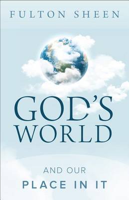 Book cover for God's World and Our Place in it