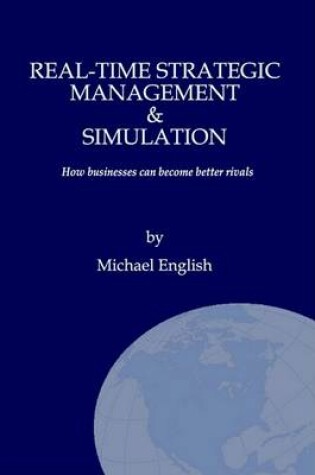 Cover of Real-Time Strategic Management & Simulation