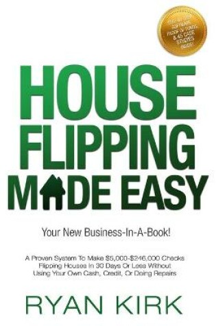 Cover of House Flipping Made Easy